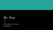 Mr. Fear