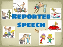Reported speech
Part 2