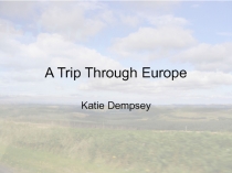 A Trip Through Europe