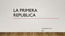 La primera republica