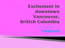 Excitement in downtown Vancouver, British Columbia