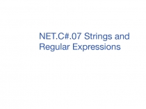 NET.C#.0 7 Strings and Regular Expressions