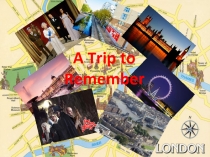 A Trip to Remember