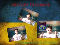 Welcome To Ukraine