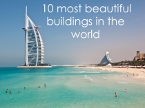 10 most beautiful buildings in the world