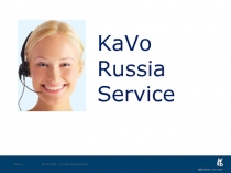 20.02.2019 - © KaVo Dental GmbH
Seite 1
KaVo Russia Service