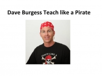 Dave Burgess Teach like a Pirate