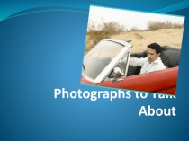 Photographs to Talk About
