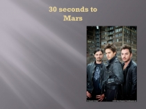 30 seconds to Mars