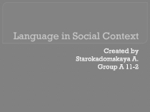 Language in Social Context