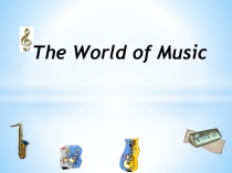 The World of Music