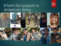 8 form for Lyceum vs American Army