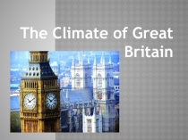 The Climate of Great Britain