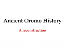 Ancient Oromo History