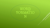 WORD FORMATION