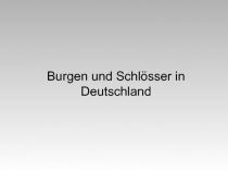 Burgen und Schlösser in Deutschland