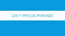 Les Types de Phrases