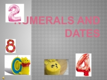 Numerals and Dates 5 класс