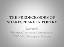The Predecessors of Shakespeare in Poetry