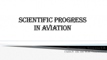 Scientific progress in aviation