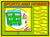 Sport and hobbies