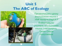 The ABC of Ecology 7 класс