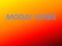 MODAL VERBS 9 класс