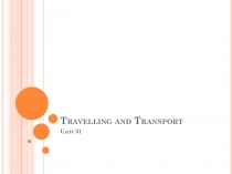 Travelling and Transport