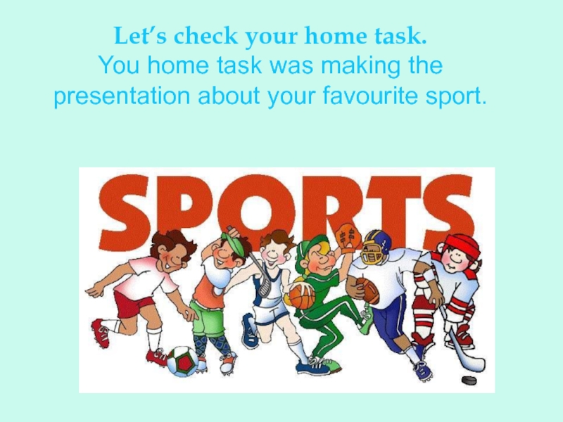 Are your favourite sport