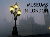 Museums in London