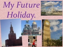 My Future Holiday 5 класс