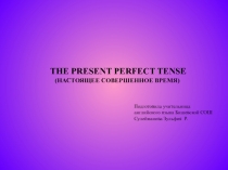 THE PRESENT PERFECT TENSE