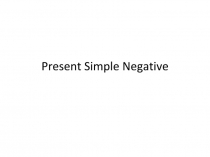 Present Simple Negative