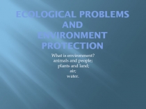 Ecological problems all over the world