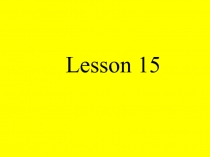 I.N.Vereshchagina. Class 2. Lesson 15.Presentation