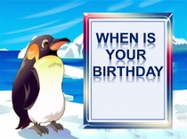 When is your birthday? презентация