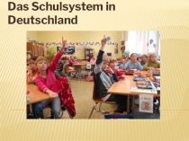 Das Schulsystem in Deutschland