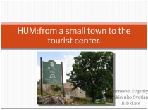 Hum - a town of medieval charm