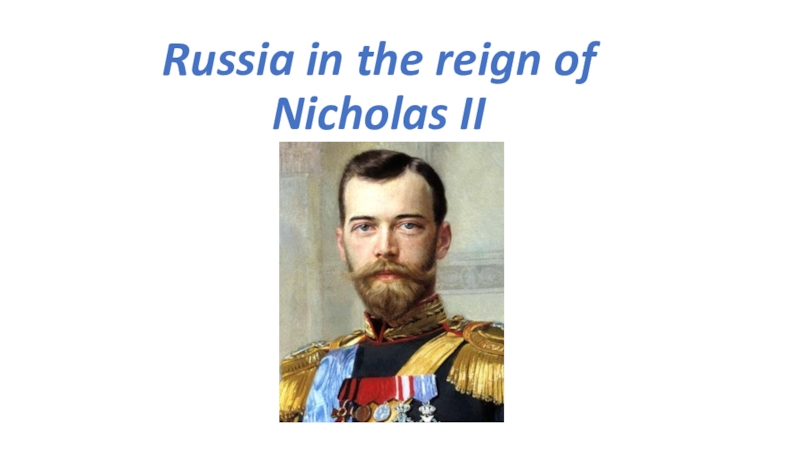 Russia in the reign of Nicholas II