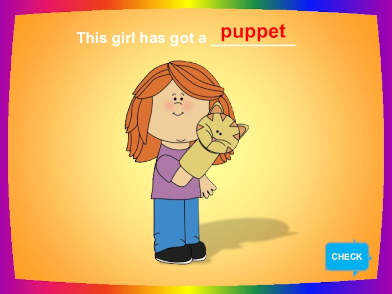 I ve got a puppet