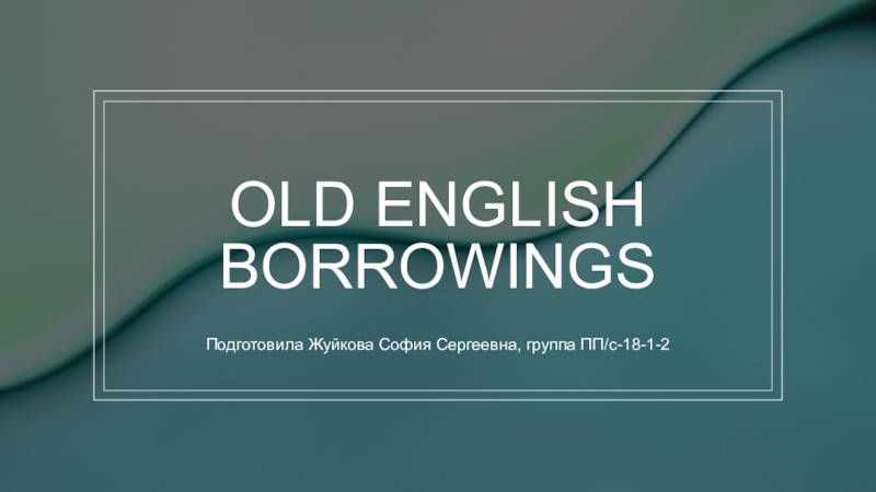 Old English borrowings