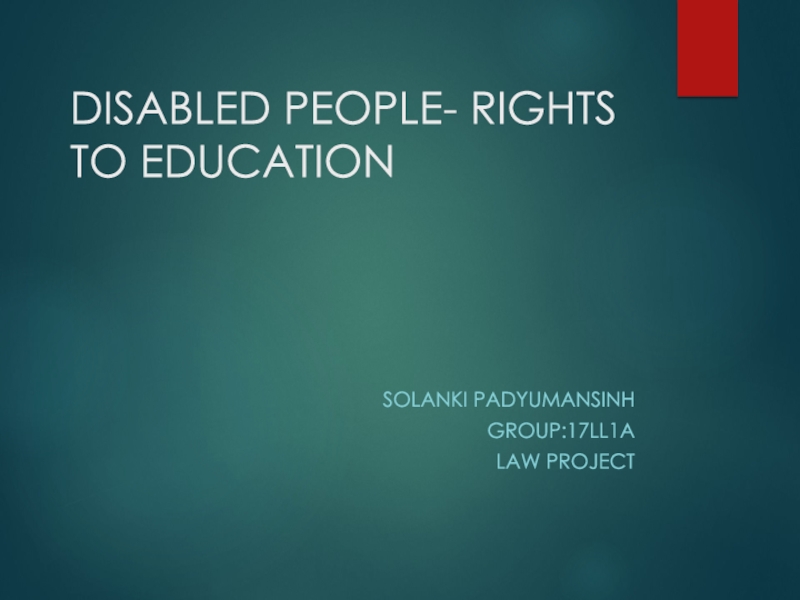 DISABLED PEOPLE- RIGHTS TO EDUCATION