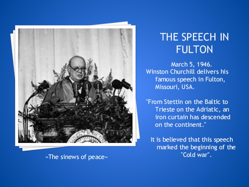 Фултонская речь у черчилля год. Черчилль Фултонская речь 1946. Fulton Speech. Churchill Fulton Speech.