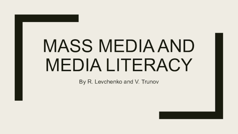 Mass media and media literacy