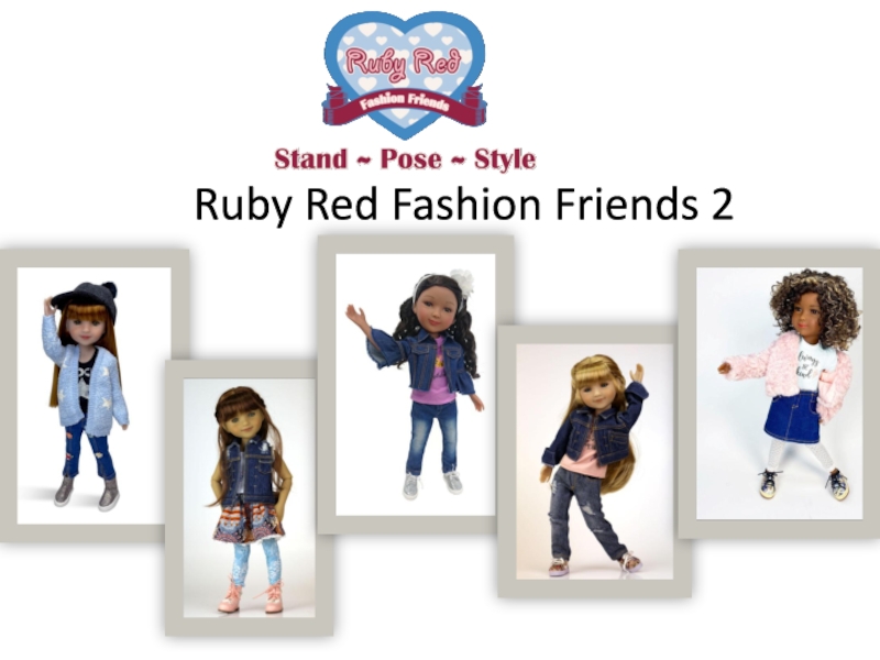 Презентация Ruby Red Fashion Friends 2