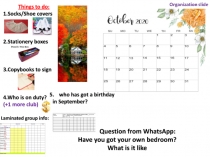 Things to do:
1.Socks/Shoe covers
2.Stationery boxes
3.Copybooks to sign
4.Who