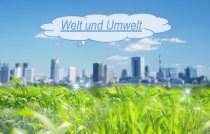 Welt und Umwelt