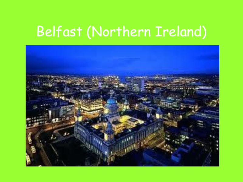 Belfast (Northern Ireland)