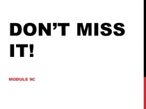 DON’T MISS IT!