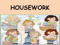 HOUSEWORK
